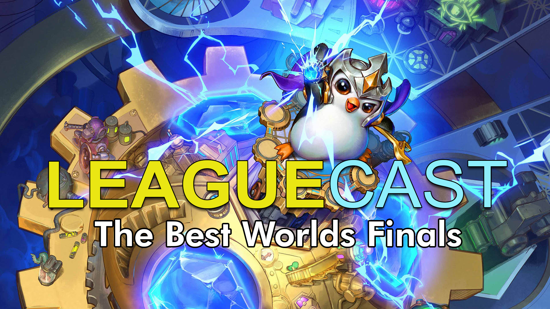 The Best Worlds Finals · Leaguecast Podcast